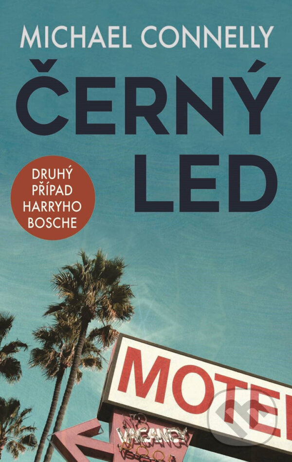 E-kniha: Černý led (Michael Connelly). Domino, 2019 E-kniha: Černý led (Michael Connelly). Domino, 2019