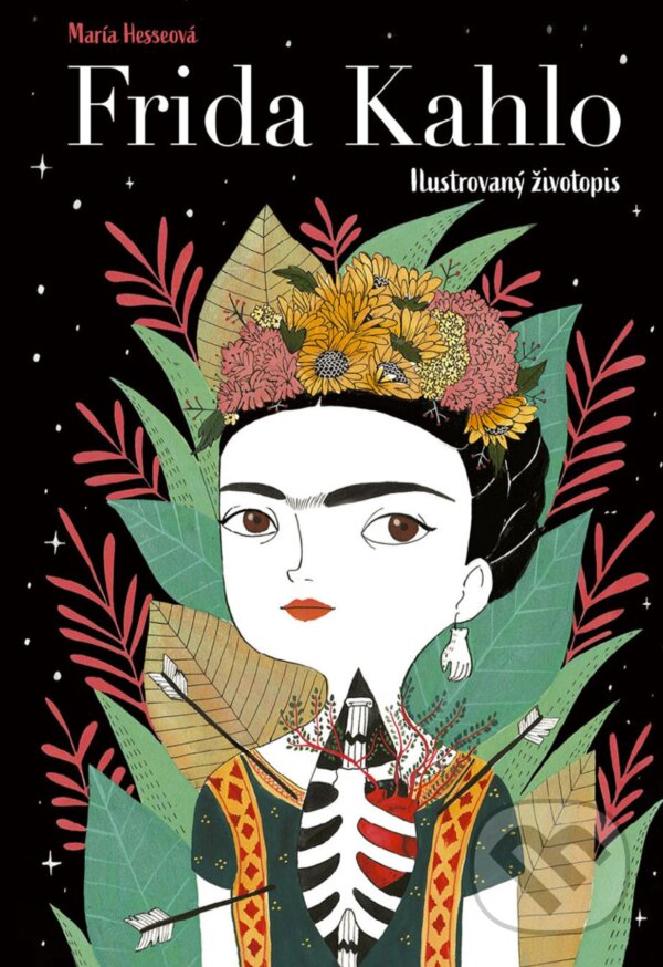 Frida Kahlo: Ilustrovaný životopis - Fran Ruiz, María Hesse (ilustrácie), CPRESS, 2019