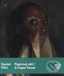 Kniha: Daniel Pitín Papírová věž / A Paper Tower (Jen Kratochvil a Petr Nedoma). Galerie Rudolfinum, 2019 Kniha: Daniel Pitín Papírová věž / A Paper Tower (Jen Kratochvil a Petr Nedoma). Galerie Rudolfinum, 2019
