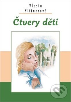 Kniha: Čtvery děti (Vlasta Pittnerová). Akcent, 2019 Kniha: Čtvery děti (Vlasta Pittnerová). Akcent, 2019