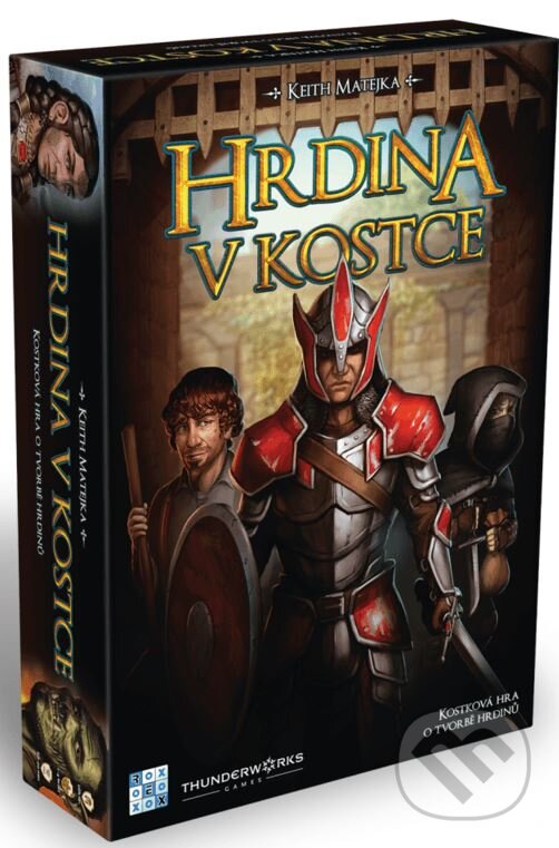 Spoločenská hra: Hrdina v kostce (Keith Matejka). REXhry, 2019 Spoločenská hra: Hrdina v kostce (Keith Matejka). REXhry, 2019