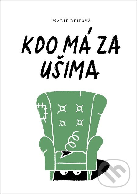 E-kniha: Kdo má za ušima (Marie Rejfová). Mystery Press E-kniha: Kdo má za ušima (Marie Rejfová). Mystery Press