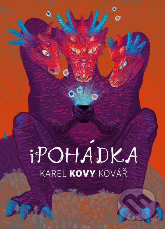 Kniha: iPohádka (Karel Kovář). CPRESS, 2019 Kniha: iPohádka (Karel Kovář). CPRESS, 2019