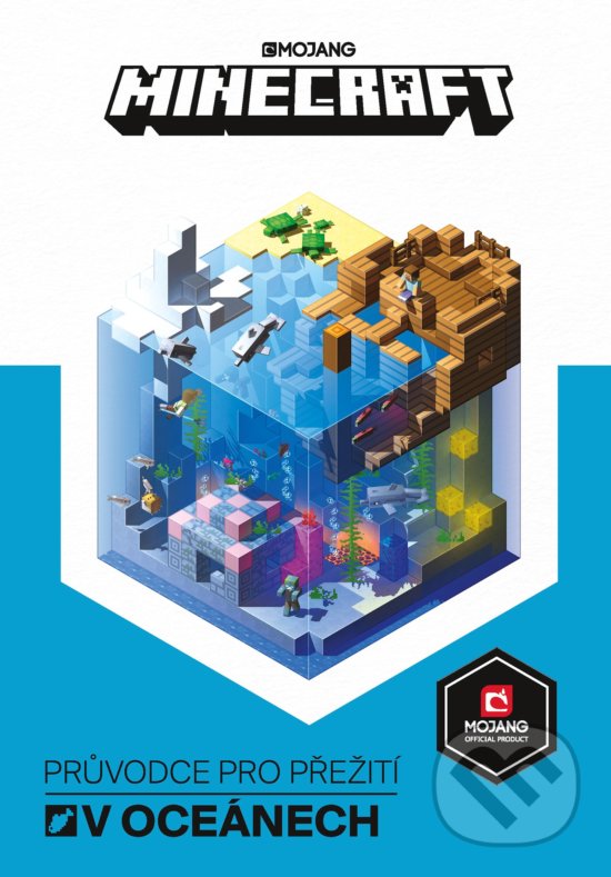 Kniha: Minecraft: Průvodce pro přežití v oceánech (Stephanie Milton). Egmont ČR, 2019 Kniha: Minecraft: Průvodce pro přežití v oceánech (Stephanie Milton). Egmont ČR, 2019