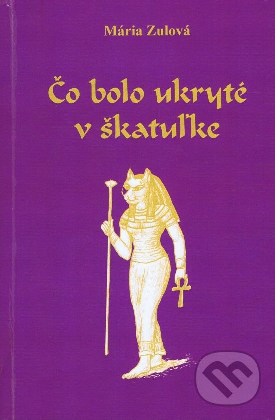 Kniha: Čo bolo ukryté v škatuľke (Mária Zulová). Mária Hanzelová, 2016 Kniha: Čo bolo ukryté v škatuľke (Mária Zulová). Mária Hanzelová, 2016