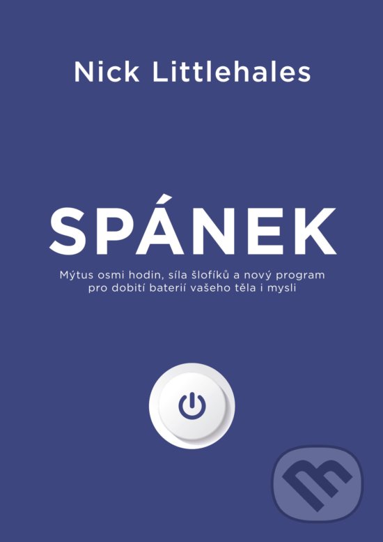 Kniha: Spánek (Nick Littlehales). XYZ, 2019 Kniha: Spánek (Nick Littlehales). XYZ, 2019
