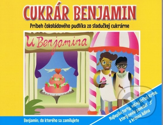 Kniha: Cukrár Benjamin (Ľudmila Lukáčová). Le Monde Productions, 2013 Kniha: Cukrár Benjamin (Ľudmila Lukáčová). Le Monde Productions, 2013