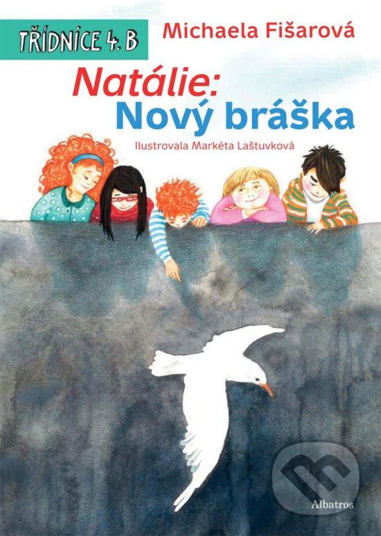 Kniha: Natálie: Nový bráška (Michaela Fišarová). Albatros CZ, 2019 Kniha: Natálie: Nový bráška (Michaela Fišarová). Albatros CZ, 2019