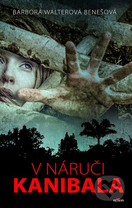 E-kniha: V náruči kanibala (Barbora Benešová Walterová). Alpress, 2019 E-kniha: V náruči kanibala (Barbora Benešová Walterová). Alpress, 2019