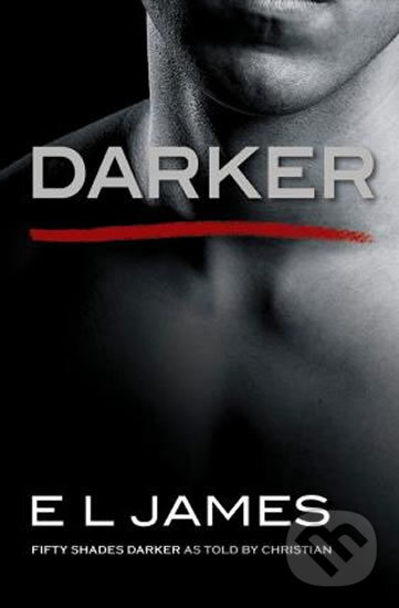 Kniha: Darker (E L James). Vintage, 2017 Kniha: Darker (E L James). Vintage, 2017