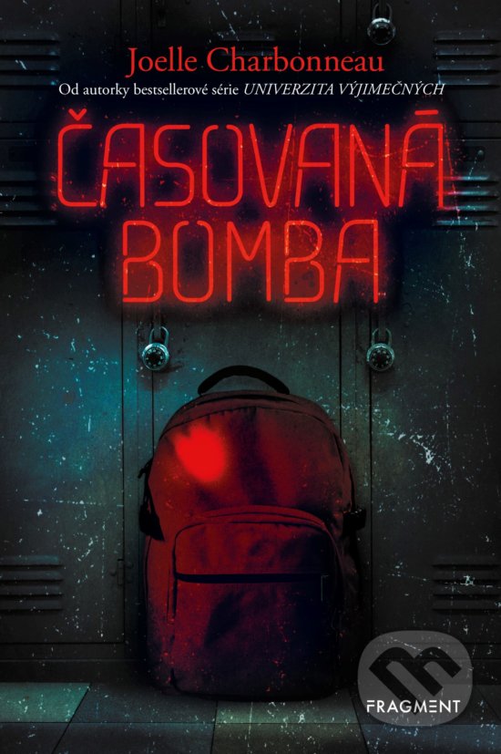 Kniha: Časovaná bomba (Joelle Charbonneau). Nakladatelství Fragment, 2019 Kniha: Časovaná bomba (Joelle Charbonneau). Nakladatelství Fragment, 2019