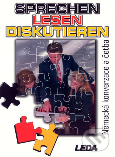 Kniha: Sprechen lesen diskutieren - Německá konverzace a četba (D. Kettnerová a M. Kouřimská). Leda, 2007 Kniha: Sprechen lesen diskutieren - Německá konverzace a četba (D. Kettnerová a M. Kouřimská). Leda, 2007