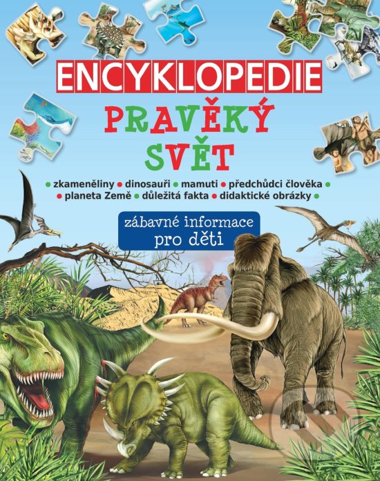 Kniha: Encyklopedie pravěký svět (SUN). SUN, 2019 Kniha: Encyklopedie pravěký svět (SUN). SUN, 2019