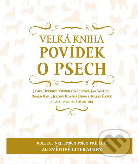 Velká kniha povídek o psech - Kolektiv autorů, Pavlína Veselá (ilustrátor), Familium, 2019