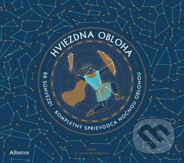 Kniha: Hviezdna obloha (Sara Gillingham). Albatros SK, 2019 Kniha: Hviezdna obloha (Sara Gillingham). Albatros SK, 2019