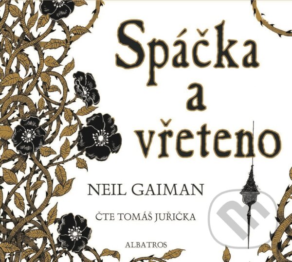 Audiokniha: Spáčka a vřeteno (Neil Gaiman). Albatros CZ, 2019 Audiokniha: Spáčka a vřeteno (Neil Gaiman). Albatros CZ, 2019