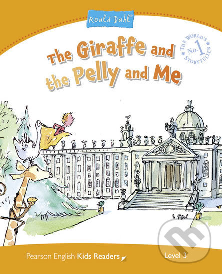 Kniha: The Giraffe and the Pelly and Me (Roald Dahl). Pearson, 2014 Kniha: The Giraffe and the Pelly and Me (Roald Dahl). Pearson, 2014