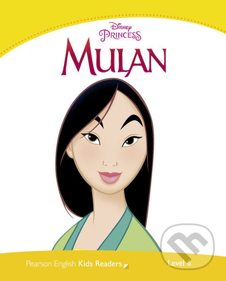 Kniha: Disney Princess: Mulan (Paul Shipton). Pearson, 2012 Kniha: Disney Princess: Mulan (Paul Shipton). Pearson, 2012