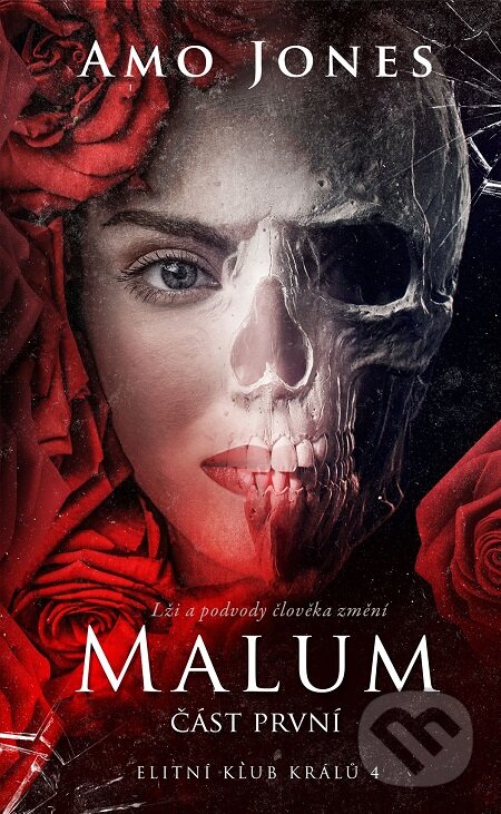 E-kniha: Malum: Část první (Amo Jones). Baronet, 2019 E-kniha: Malum: Část první (Amo Jones). Baronet, 2019