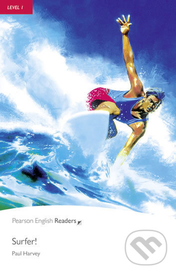 Kniha: Surfer! (Paul Harvey). Pearson, 2008 Kniha: Surfer! (Paul Harvey). Pearson, 2008
