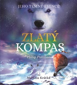 Audiokniha: Zlatý kompas (Philip Pullman). Tympanum, 2019 Audiokniha: Zlatý kompas (Philip Pullman). Tympanum, 2019