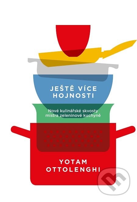 E-kniha: Ještě více hojnosti (Yotam Ottolenghi). Slovart CZ, 2018 E-kniha: Ještě více hojnosti (Yotam Ottolenghi). Slovart CZ, 2018