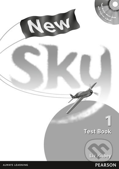 Kniha: New Sky 1 - Test Book (Liz Kilbey). Pearson, 2009 Kniha: New Sky 1 - Test Book (Liz Kilbey). Pearson, 2009