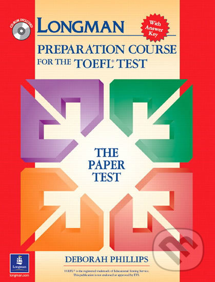 Kniha: Longman: Preparation Course for the TOEFL Test (Deborah Phillips). Pearson, 2003 Kniha: Longman: Preparation Course for the TOEFL Test (Deborah Phillips). Pearson, 2003