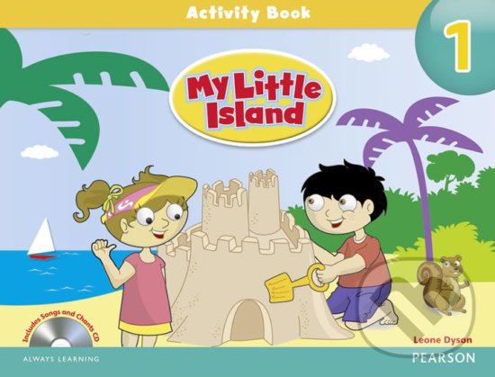 Kniha: My Little Island 1 - Activity Book (Leone Dyson). Pearson, 2012 Kniha: My Little Island 1 - Activity Book (Leone Dyson). Pearson, 2012