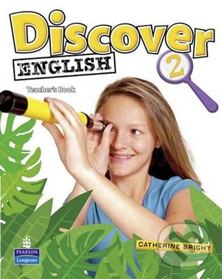 Kniha: Discover English 2 - Teacher's Book (Catherine Bright). Pearson, 2009 Kniha: Discover English 2 - Teacher's Book (Catherine Bright). Pearson, 2009