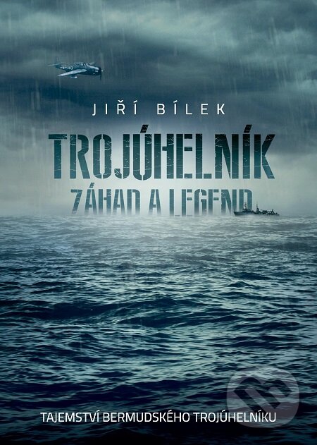 E-kniha: Trojúhelník záhad a legend (Jiří Bílek). Epocha, 2019 E-kniha: Trojúhelník záhad a legend (Jiří Bílek). Epocha, 2019