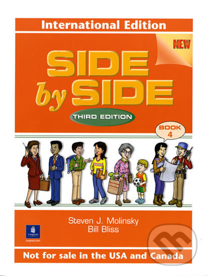 Kniha: Side by Side 4 - Students' Book (Steven J. Molinsky). Pearson, 2003 Kniha: Side by Side 4 - Students' Book (Steven J. Molinsky). Pearson, 2003