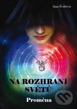 Kniha: Na rozhraní světů (Jana Švábová). Nava, 2019 Kniha: Na rozhraní světů (Jana Švábová). Nava, 2019