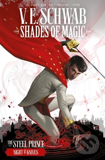 Kniha: Shades of Magic Vol. 2: The Night of Knives (V.E. Schwab). Titan Books, 2019 Kniha: Shades of Magic Vol. 2: The Night of Knives (V.E. Schwab). Titan Books, 2019