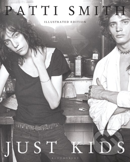 Kniha: Just Kids (Patti Smith). Bloomsbury, 2019 Kniha: Just Kids (Patti Smith). Bloomsbury, 2019