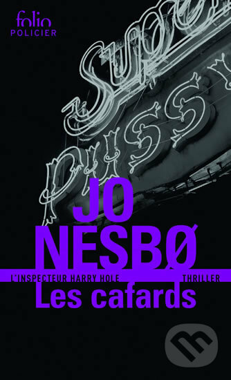 Kniha: Les cafards (Jo Nesbo). Gallimard, 2017 Kniha: Les cafards (Jo Nesbo). Gallimard, 2017