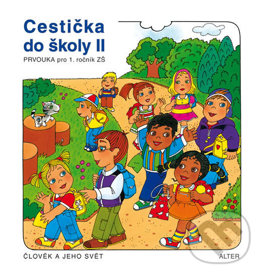 Kniha: Cestička do školy II (Vlasta Švejdová a Hana Rezutková). Alter, 2013 Kniha: Cestička do školy II (Vlasta Švejdová a Hana Rezutková). Alter, 2013