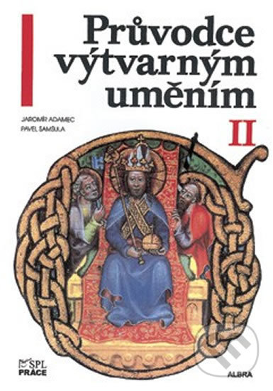 Kniha: Průvodce výtvarným uměním 2 (Pavel Šamšula). Práce Kniha: Průvodce výtvarným uměním 2 (Pavel Šamšula). Práce