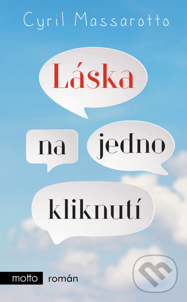 E-kniha: Láska na jedno kliknutí (Cyril Massarotto). Motto, 2019 E-kniha: Láska na jedno kliknutí (Cyril Massarotto). Motto, 2019