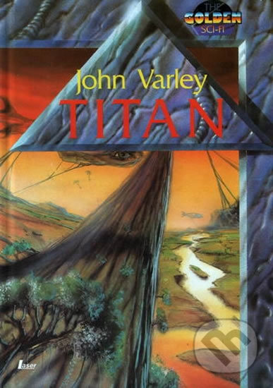 Kniha: Titan (John Varley). Laser books, 1992 Kniha: Titan (John Varley). Laser books, 1992