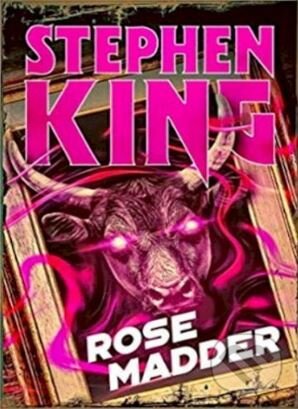 Kniha: Rose Madder (Stephen King). Hodder and Stoughton, 2019 Kniha: Rose Madder (Stephen King). Hodder and Stoughton, 2019