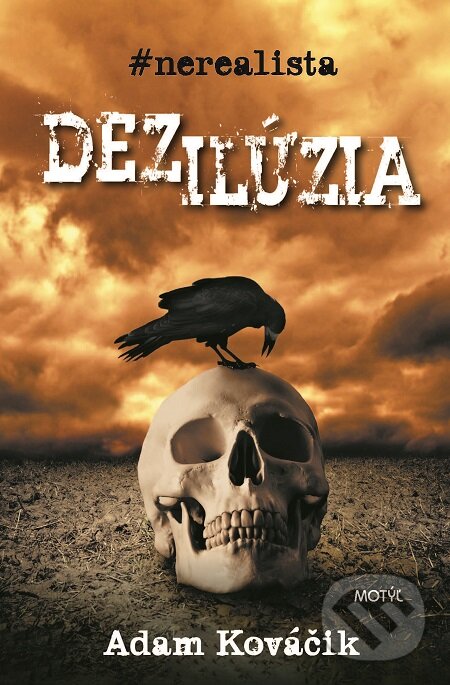 E-kniha: Dezilúzia (Adam Kováčik). Motýľ, 2019 E-kniha: Dezilúzia (Adam Kováčik). Motýľ, 2019