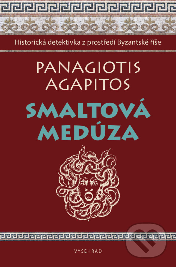 E-kniha: Smaltová Medúza (Panagiotis Agapitos). Vyšehrad, 2019 E-kniha: Smaltová Medúza (Panagiotis Agapitos). Vyšehrad, 2019