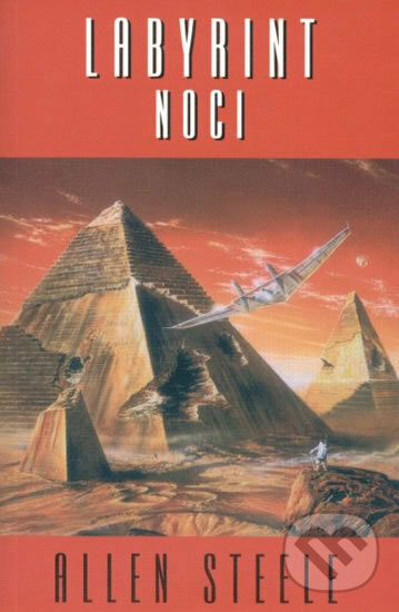 Kniha: Labyrint noci (Allen Steele). Laser books, 2004 Kniha: Labyrint noci (Allen Steele). Laser books, 2004
