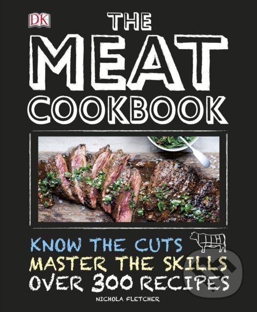 Kniha: The Meat Cookbook (Nichola Fletcher). Dorling Kindersley, 2014 Kniha: The Meat Cookbook (Nichola Fletcher). Dorling Kindersley, 2014