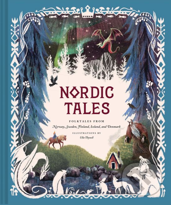 Kniha: Nordic Tales (Chronicle Books). Chronicle Books, 2019 Kniha: Nordic Tales (Chronicle Books). Chronicle Books, 2019