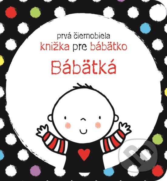 Kniha: Bábätká (Stella Baggott). Svojtka&Co., 2019 Kniha: Bábätká (Stella Baggott). Svojtka&Co., 2019