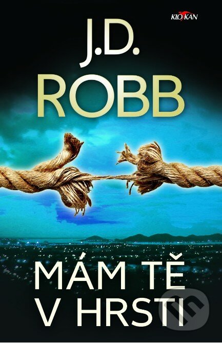 Kniha: Mám tě v hrsti (J.D. Robb). Alpress, 2019 Kniha: Mám tě v hrsti (J.D. Robb). Alpress, 2019