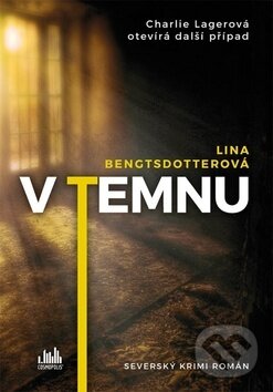 Kniha: V temnu (Lina Bengtsdotter). Cosmopolis, 2019 Kniha: V temnu (Lina Bengtsdotter). Cosmopolis, 2019