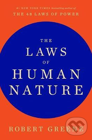 Kniha: The Laws of Human Nature (Robert Greene). Profile Books, 2018 Kniha: The Laws of Human Nature (Robert Greene). Profile Books, 2018